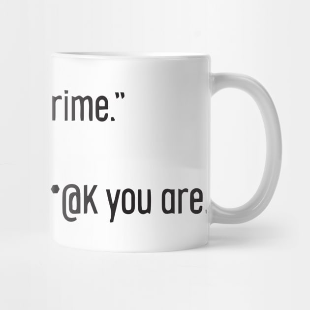 I'm In My Prime - I AM In My Prime - Not Me, I'm In My Prime - Not Me, I Am in My Prime by TributeDesigns